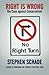 Right is Wrong: The Case against Conservatism by Schade, Stephen (2012) Paperback