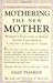 Mothering the New Mother 2n...