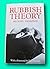 Rubbish Theory: The Creation and Destruction of Value