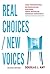 Real Choices / New Voices 2...