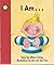 I Am...