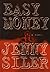 Easy Money by Jenny Siler (1999-01-18)