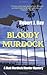 Bloody Murdock [Paperback] [2012] (Author) Robert J. Ray
