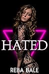 Hated by Reba Bale