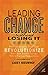 Leading Change Without Losing It: Five Strategies That Can Revolutionize How You Lead Change When Facing Opposition by Carey Nieuwhof (2012-08-24)
