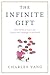 The Infinite Gift: How Chil...