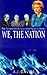 We, The Nation: The Conservative Party and the Pursuit of Power by A.J. Davies (1995-09-07)