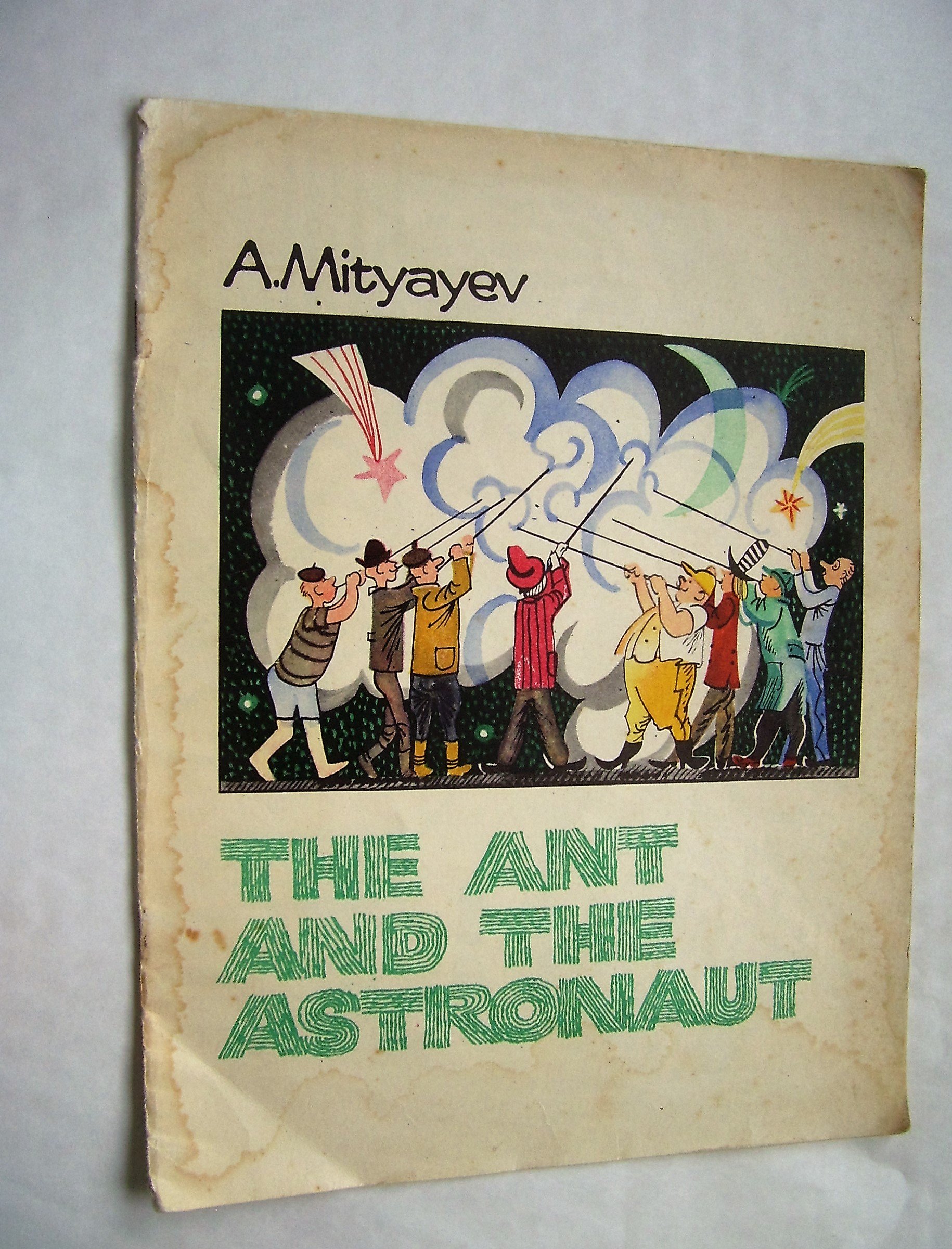 The Ant and the Astronaut (Paperback)