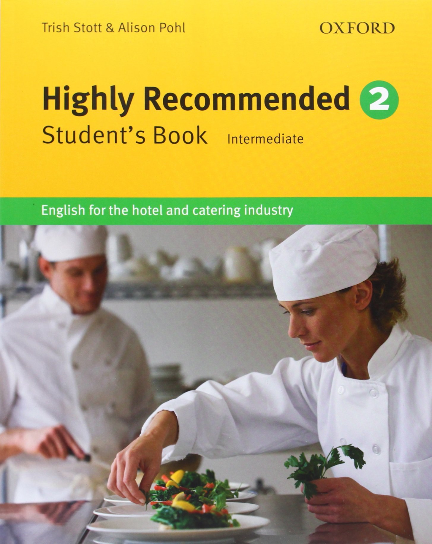 Highly Recommended. 2: English for the Hotel and Catering Industry by Stott Trish (2011-07-06) Paperback