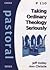 Taking ordinary theology se...