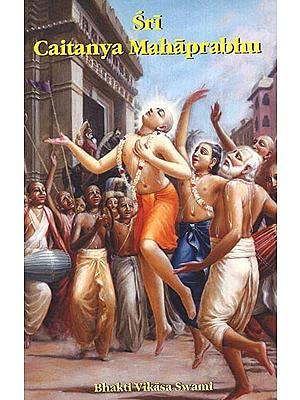 Sri Caitanya Mahaprabhu English Bhakti Vikas Swami (Paperback)