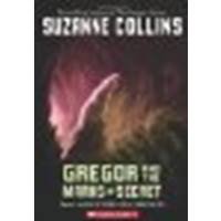 Gregor And The Marks Of Secret by Collins, Suzanne [Scholastic Paperbacks, 2007] Paperback [Paperback]