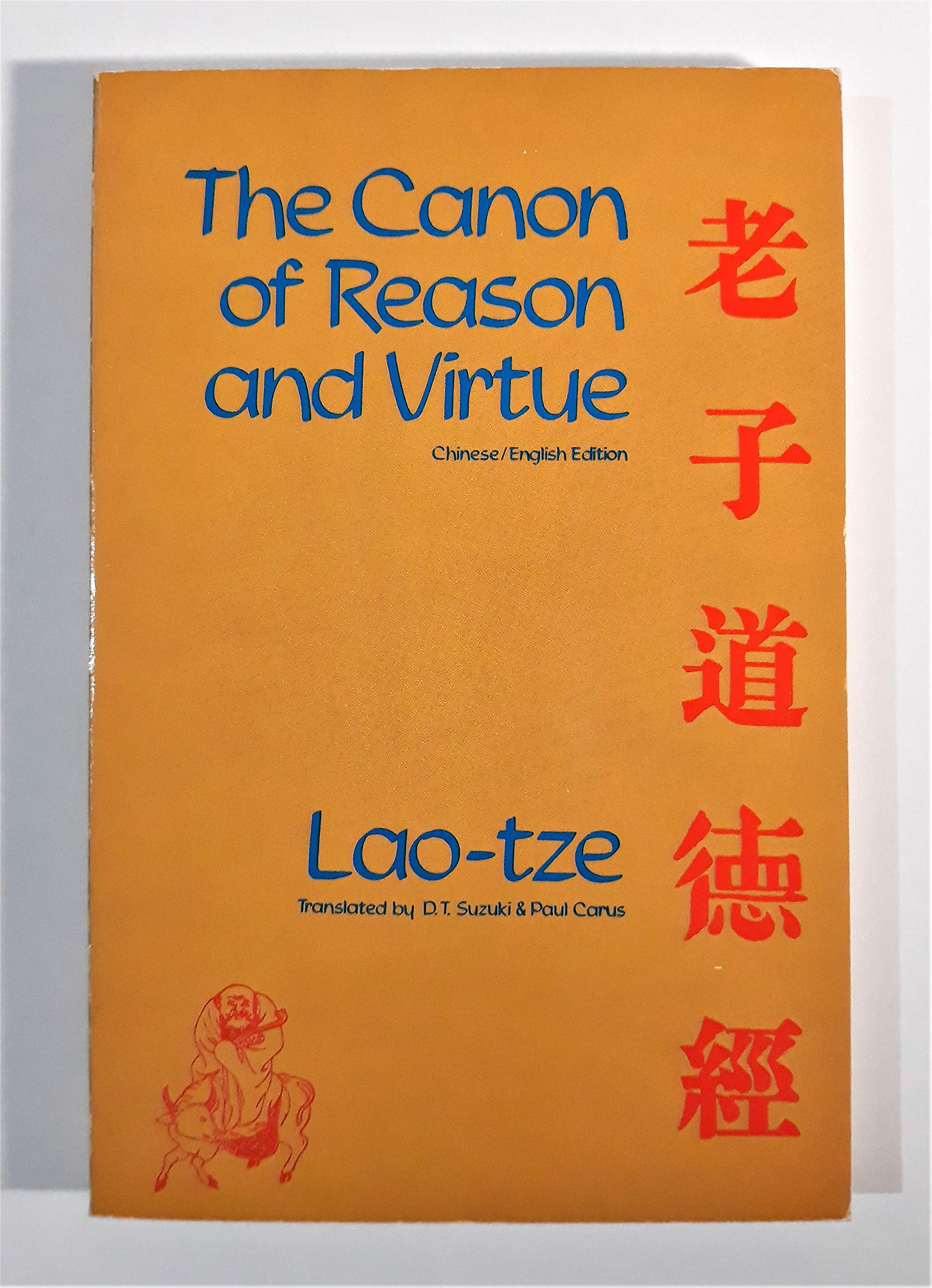 The canon of reason and virtue (Lao-tze's Tao teh king) Chinese and English.