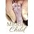 Miracle Child [PAPERBACK] [2013] [By Mr. James P. Wilcox]
