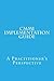 CMMI Implementation Guide: A Practitioner's Perspective by Mr Vishnuvarthanan Moorthy (2013-07-23)