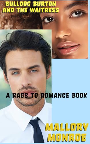 Bulldog Burton and the Waitress (The Rags to Romance series)
