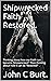 Shipwrecked Faith Restored.: Thinking about how our Faith can become 'Shipwrecked?' Then thinking about how it can be 'Restored?'