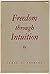 Freedom Through Intuition