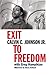 Exit to Freedom by Calvin C Johnson Jr (2005-09-12)