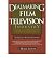 Dealmaking in the Film & Television Industry: From Negotiations to Final Contracts (Paperback) - Common