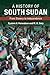 A History of South Sudan by Unknown Author