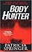 Body Hunter by Springer, Patricia (2001) Mass Market Paperback