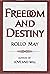 Freedom and Destiny