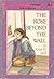 The Rose Beyond the Wall by Kristi Holl (1988-11-03)