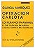 [Cover Title]: Operacion Carlota: Los Cubanos en Angola. El Che Guevara en Africa. La Batalla Contra el Reich Sudafricano