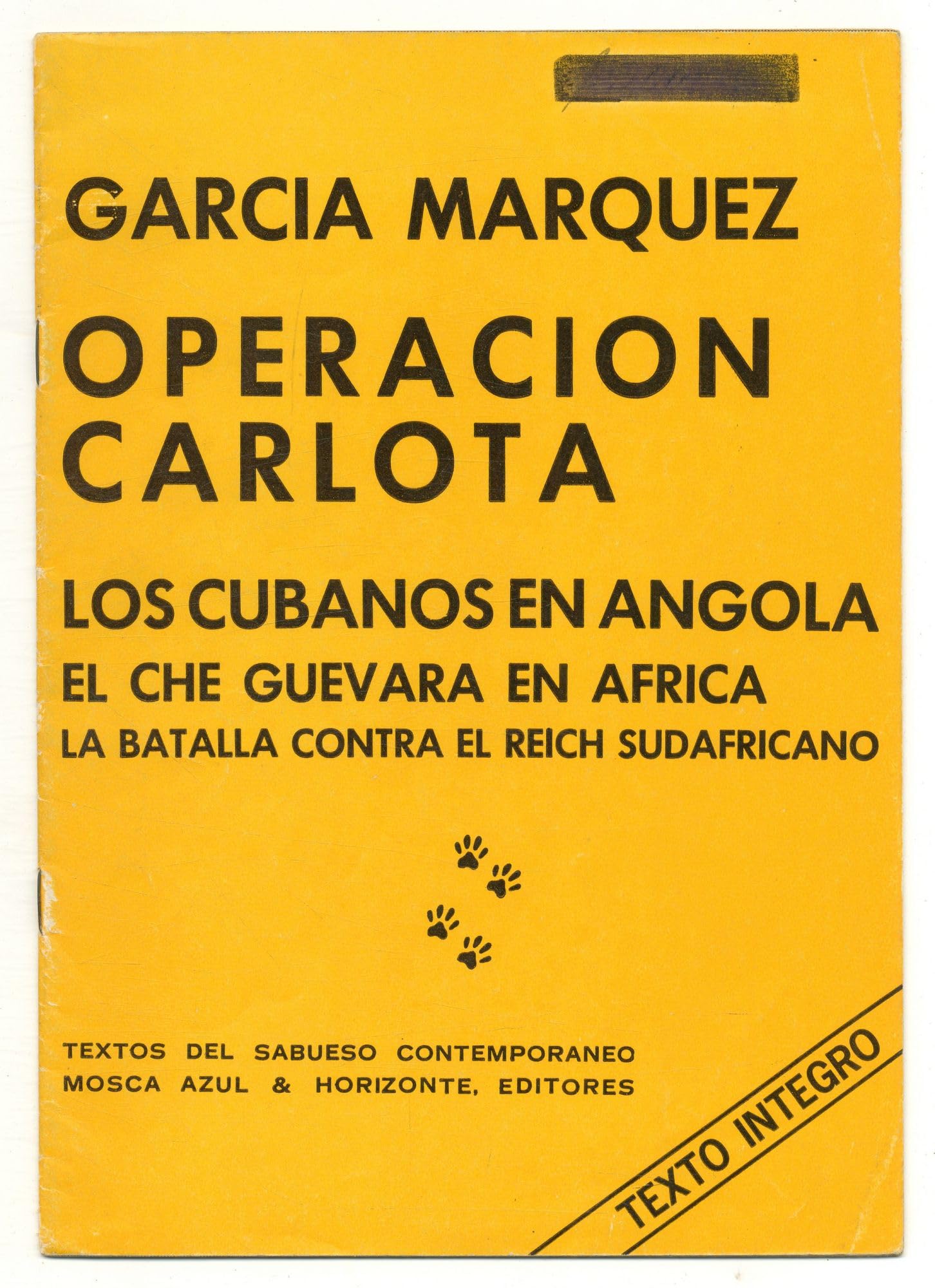 [Cover Title]: Operacion Carlota: Los Cubanos en Angola. El Che Guevara en Africa. La Batalla Contra el Reich Sudafricano (Paperback)