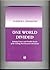One World Divided: Existing Causes and Possible Results of the Coming Post-Economic Revolution (2010-04-15)