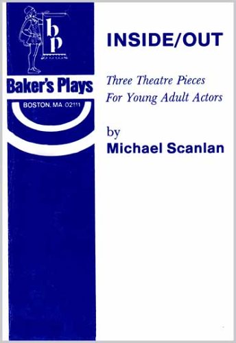 Inside/Out: Three Theatre Pieces For Young Adult Actors (Paperback)
