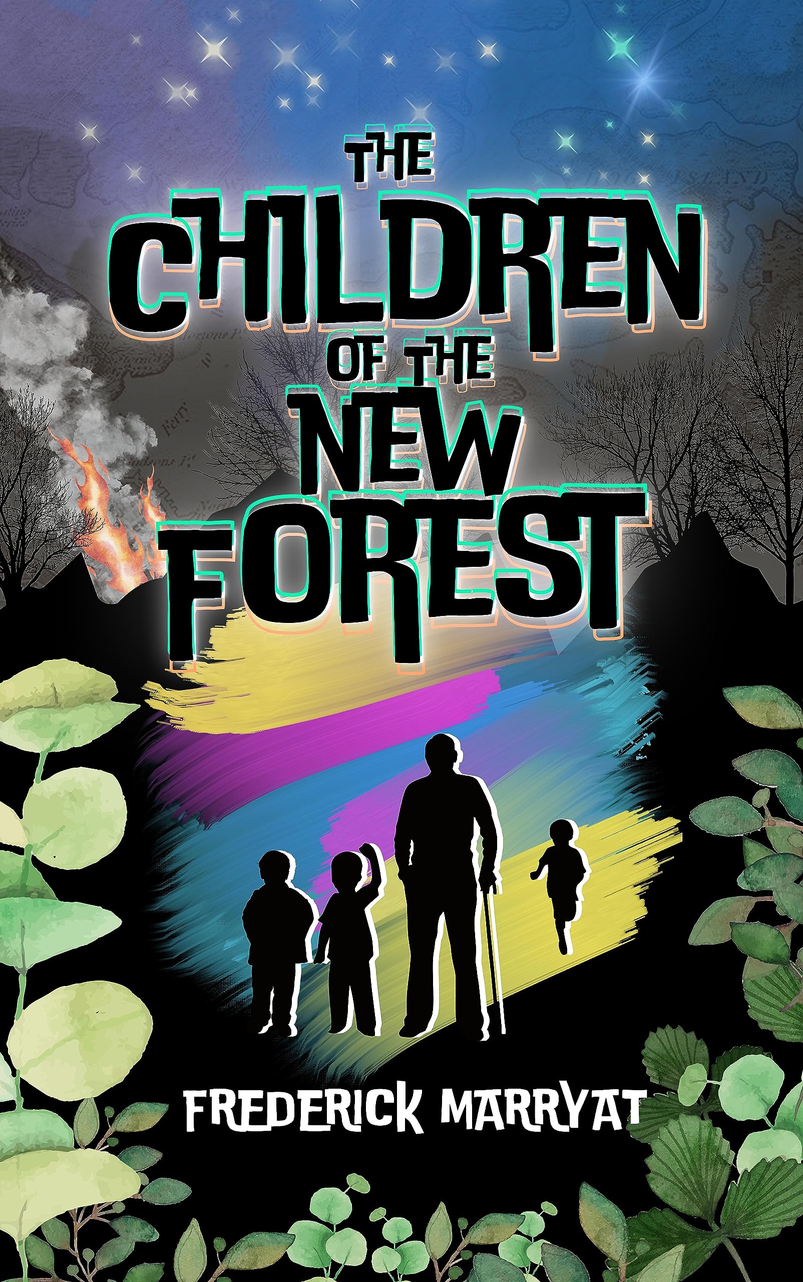The Children of the New Forest: by CAPTAIN FREDERICK MARRYAT : With Original Illustrations - Annotated - Vintage Classics Edition
