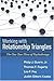 Working with Relationship Triangles: The One-Two-Three of Psychotherapy (The Guilford Family Therapy) by Philip J. Guerin Jr. (2010-05-21)