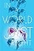 In a World Just Right by Jen Brooks (2015-04-28)