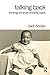 Talking Back: Thinking Feminist, Thinking Black 2nd edition by hooks, bell (2014) Paperback