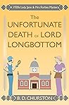 The Unfortunate Death of Lord Longbottom: A 1920s Historical Cozy Mystery (The Lady Jane and Mrs Forbes Mysteries Book 4)