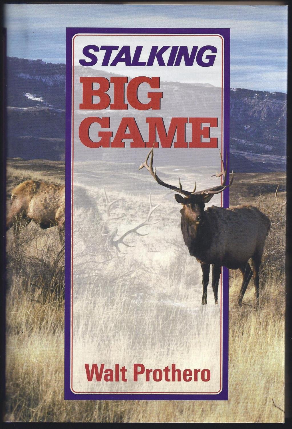 Stalking Big Game (Hardcover)