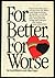 For Better, for Worse by Rivers, Caryl published by Summit Books Hardcover