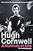 A Multitude of Sins: Golden Brown, the Stranglers and Strange Little Girls by Hugh Cornwell (1-Jun-2009) Paperback