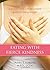 Eating with Fierce Kindness: A Mindful and Compassionate Guide to Losing Weight by Sasha T. Loring(December 1, 2010) Paperback