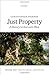 Just Property: A History in the Latin West. Volume One: Wealth, Virtue, and the Law: 1 by Christopher Pierson (2013-08-15)