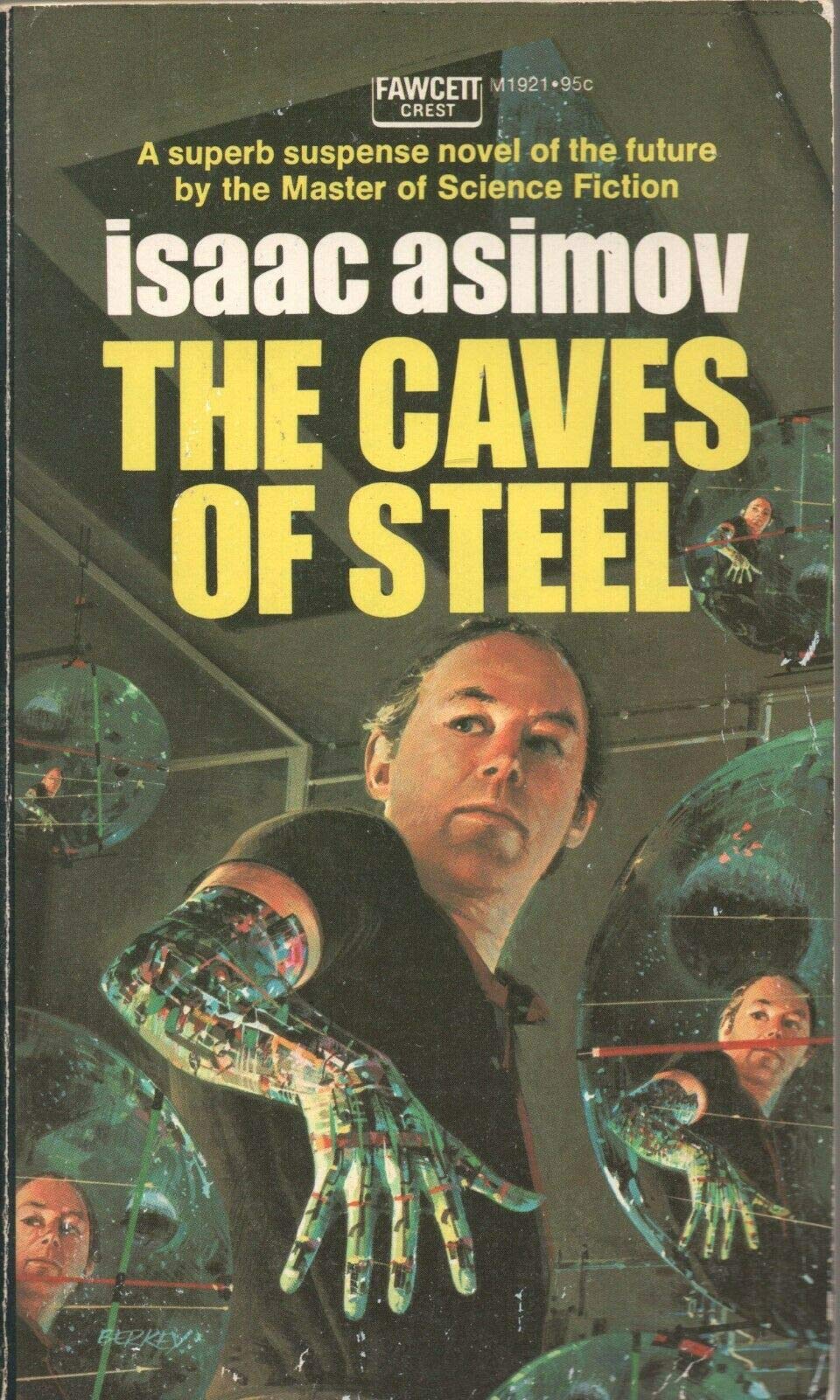 THE CAVES OF STEEL by ISAAC ASIMOV Fawcett Crest 1953 1972 PB [Hardcover] Isaac Asimov