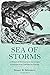 By Stuart B. Schwartz Sea of Storms: A History of Hurricanes in the Greater Caribbean from Columbus to Katrina (The Lawren [Hardcover]