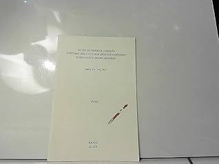 Actes 1e congrès d'études cultures méditerran. d'influences arabo-berbère