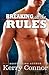 [Breaking All the Rules] [Author: Connor, Kerry] [October, 2013]