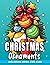 Christmas Ornaments Coloring Book For Kids by Kevin Winter