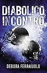 Diabolico incontro Edizione Speciale (Italian Edition)