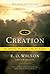 By Edward O. Wilson - The Creation: An Appeal to Save Life on Earth