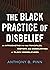 The Black Practice of Disbelief: An Introduction to the Principles, History, and Communities of Black Nonbelievers